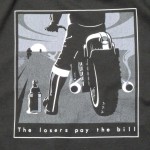 Nouveau t-shirt UPDLT : "The losers pay the bill" by Greasyrider.
